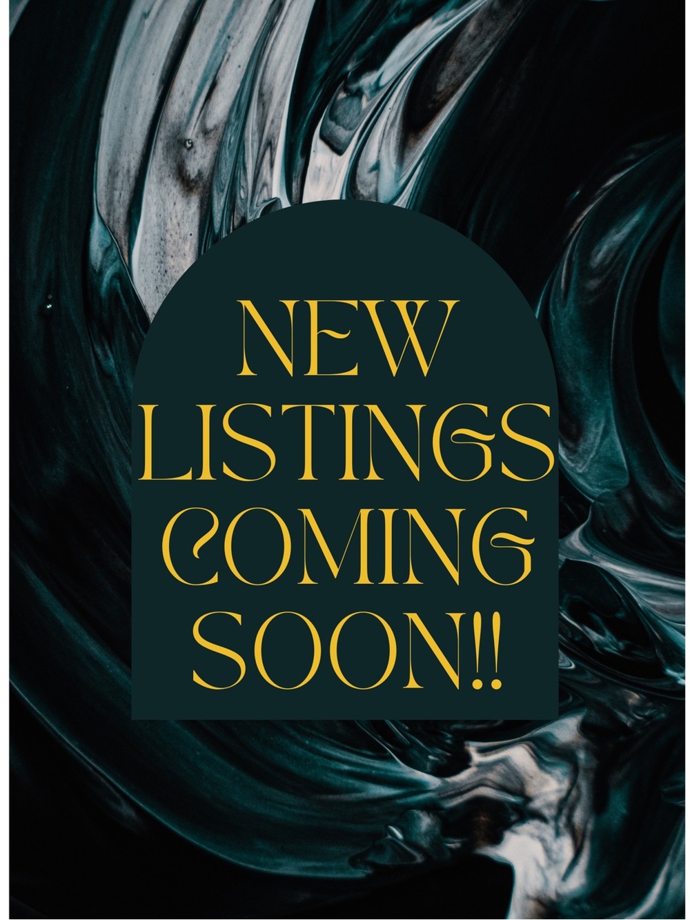 New Listings Coming Soon *don’t purchase!*